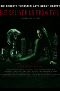 Но избавь нас от лукавого (2017)