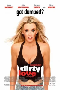 Грязная любовь (2005)